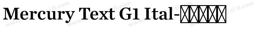 Mercury Text G1 Ital字体转换
